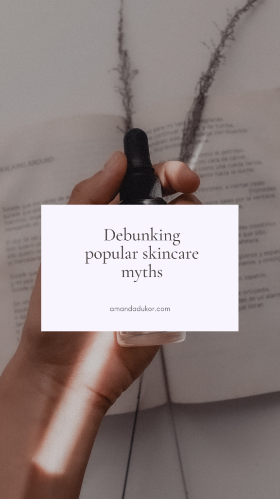 Debunking popular skincare myths